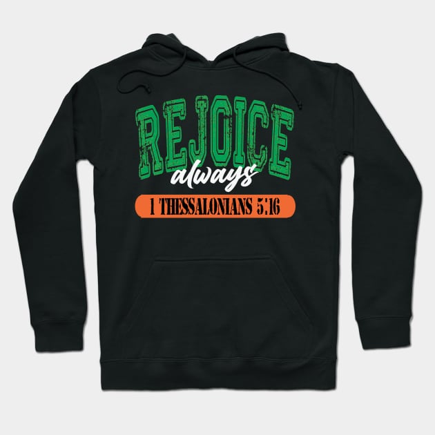 Rejoice (Irish style) Hoodie by Debrawib